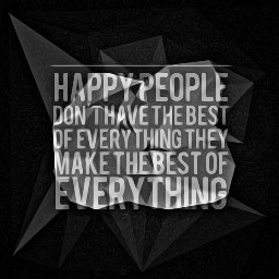 quote happy people best everything